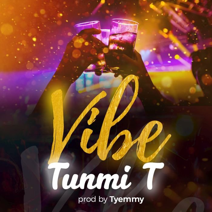 Tunmi T – Vibe