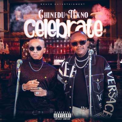 Chinedu Ft. Tekno – Celebrate