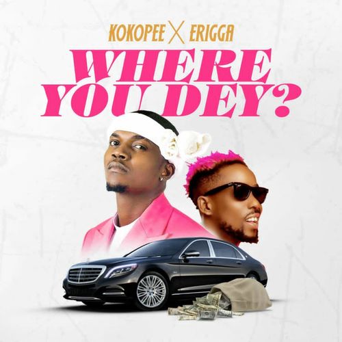 Kokopee Ft. Erigga – Where You Dey