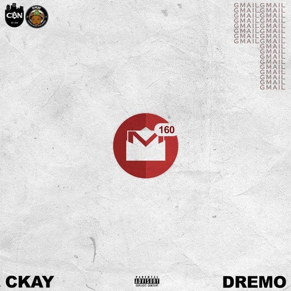 CKAY – GMAIL FT. DREMO