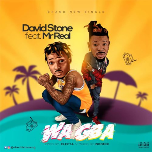 David Stone ft Mr Real – Wa Gba