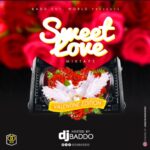 DJ Baddo – Sweet Love Mix