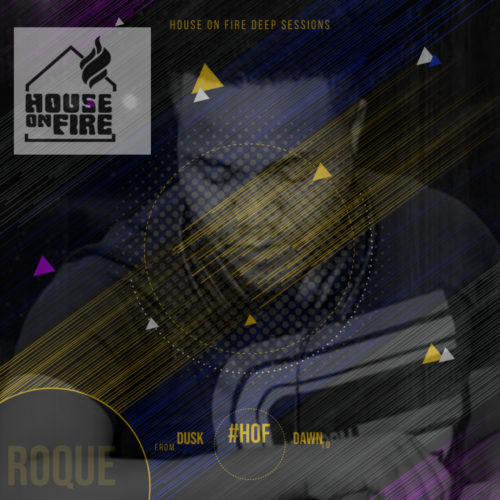 Roque – House On Fire Deep Sessions 11