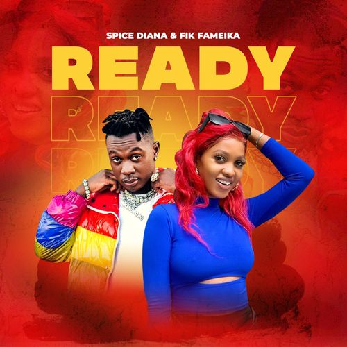 Spice Diana & Fik Fameica – Ready