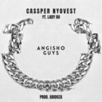 Cassper Nyovest – Angisho Guys Ft Lady Du 1