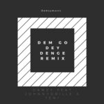 Damzy ft Johnny Drille Teni – Dem Go Dey Denge Remix 1