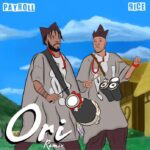 Payroll Ft 9ice – Ori Remix 696x696 1