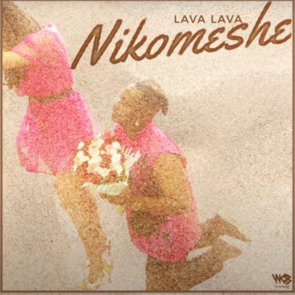 Lava Lava Nikomeshe 1