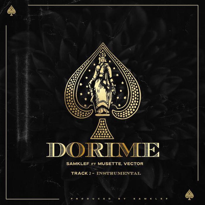 Samklef – Dorime Ft Vector x Musette 1