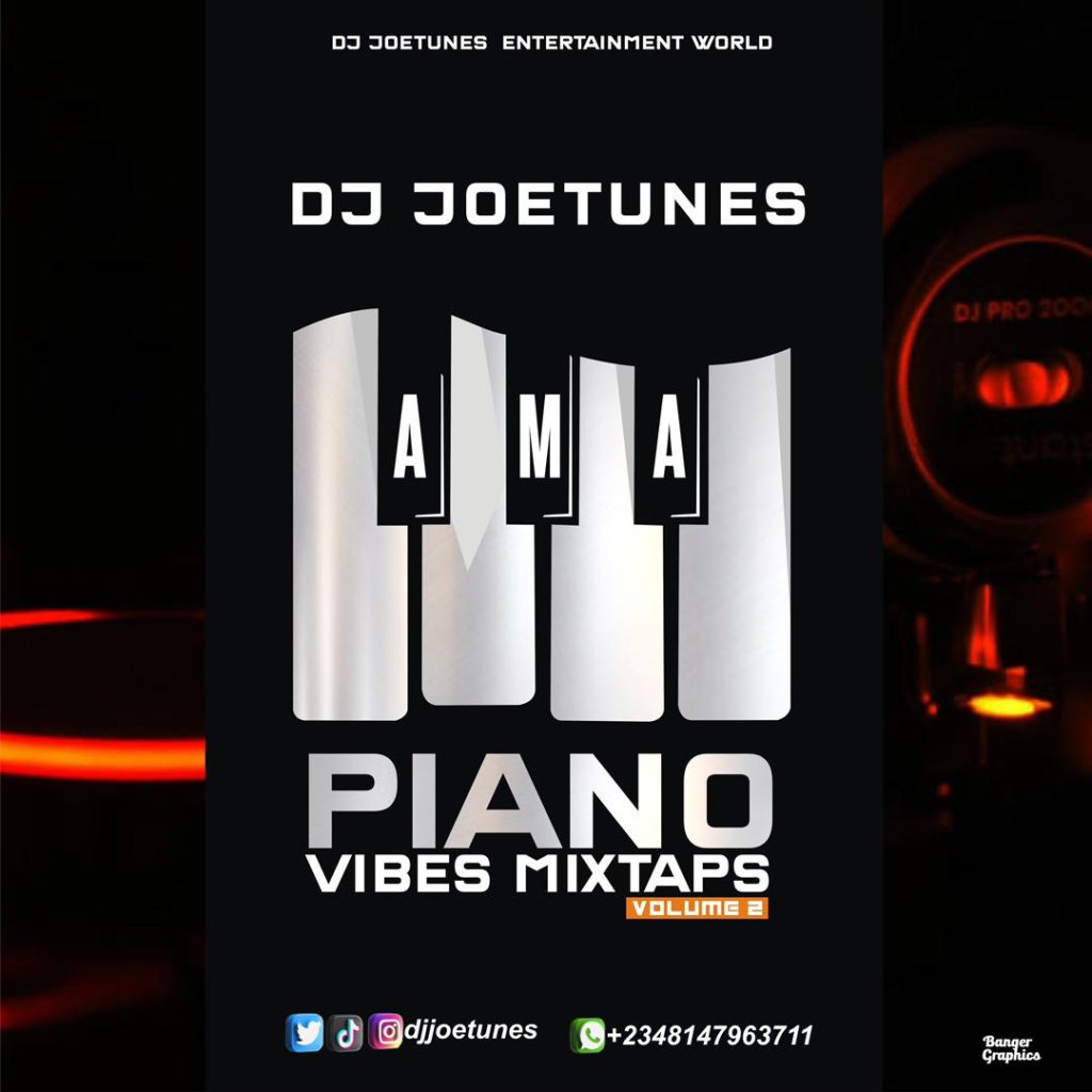 DJ Joetunes – Amapiano
Vibes Mixtape Vol.2