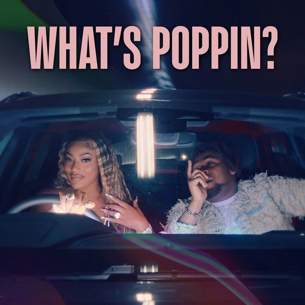 Stefflon Don – What’s
Poppin Ft. BNXN