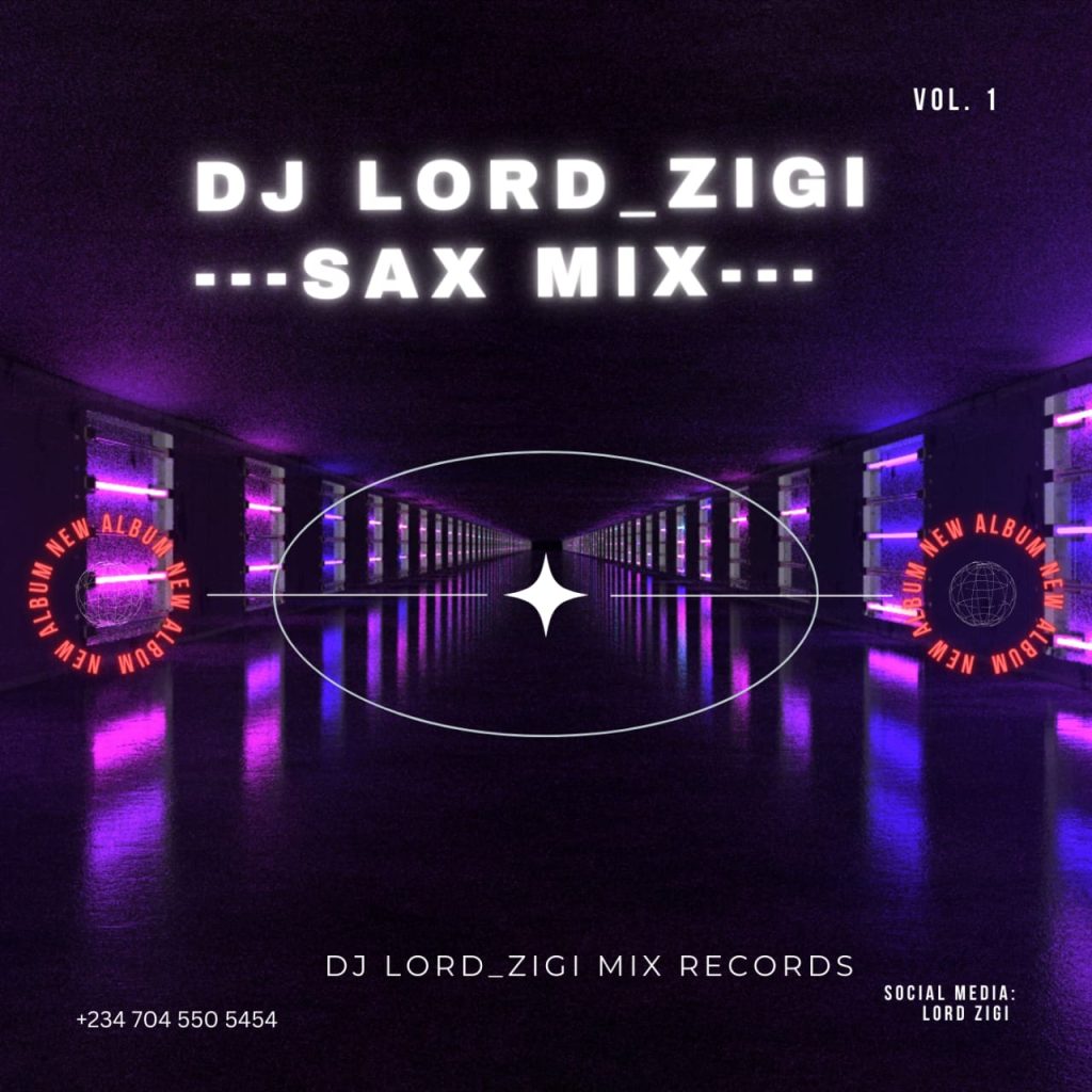 DJ Lord Zigi - Sax Mix Vol. 1 (Mp3 Download)