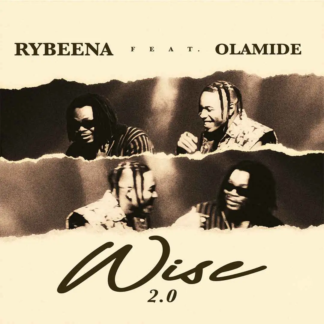 Rybeena - Wise 2.0 ft Olamide