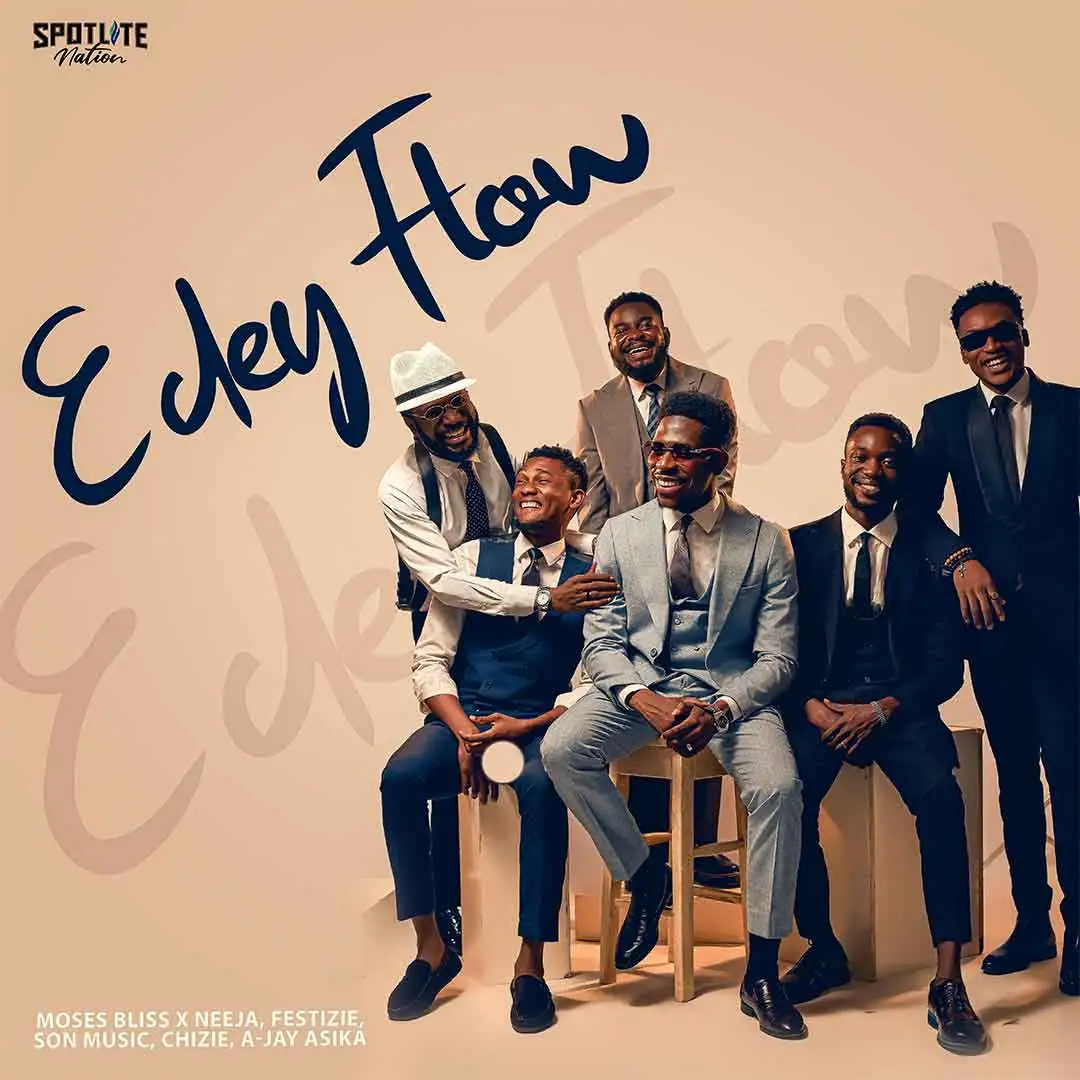 Moses Bliss – E Dey Flow Ft. Neeja, A-Jay Asika, Festizie, S.O.N Music &  Chizie (Mp3 Download)