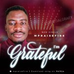 Mpraisefire - God I’m Grateful