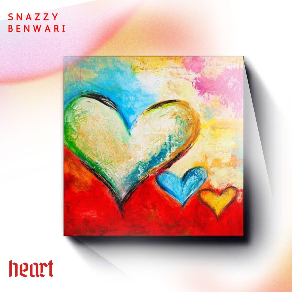 Snazzy Benwari – Heart