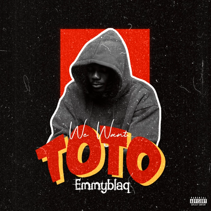 EmmyBlaq – We Want Toto