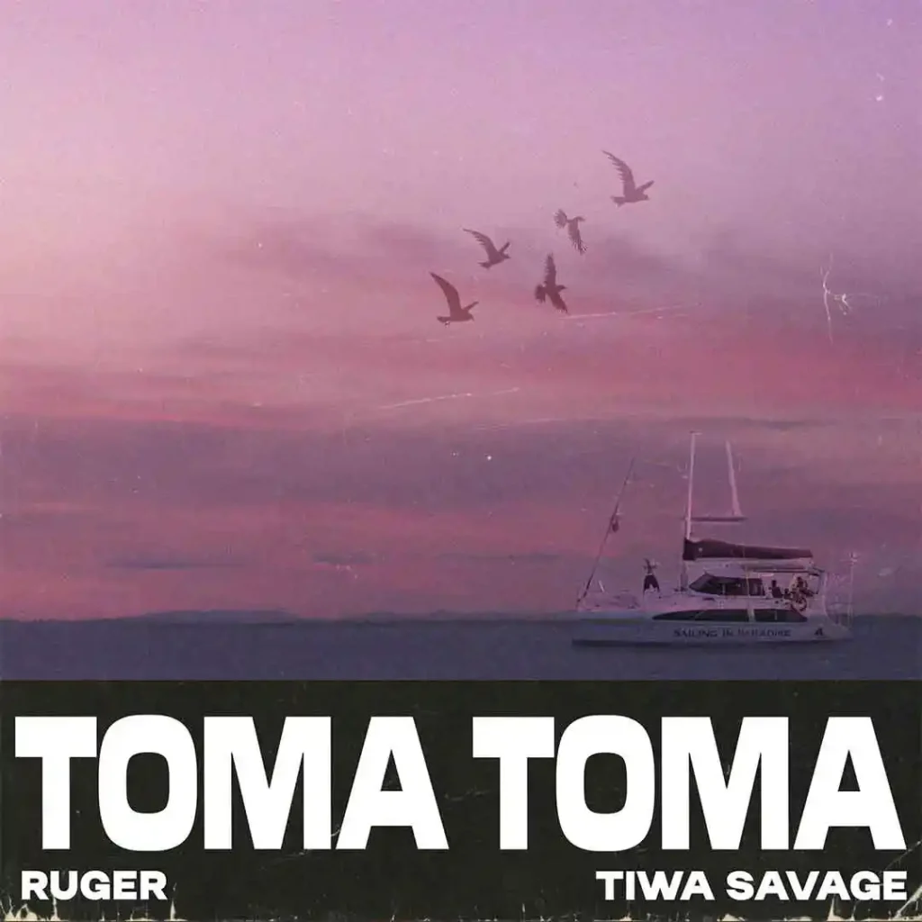 Ruger – Toma Toma Ft.
Tiwa Savage