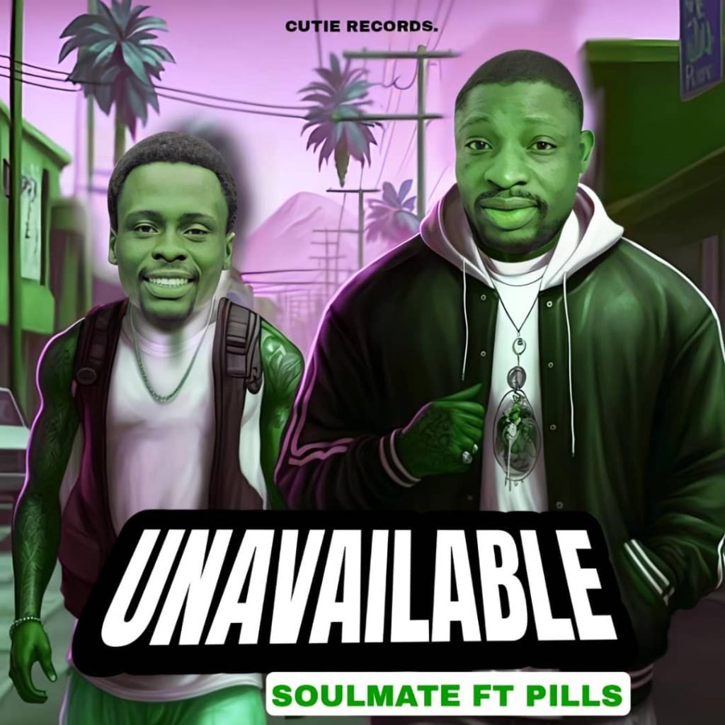 Soulmate - Unavailable Ft. Pills