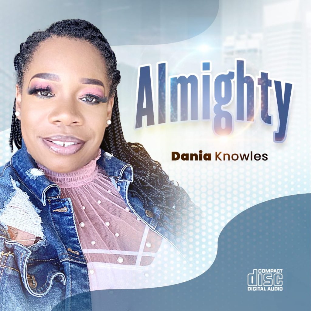 Dania Knowles – Almighty